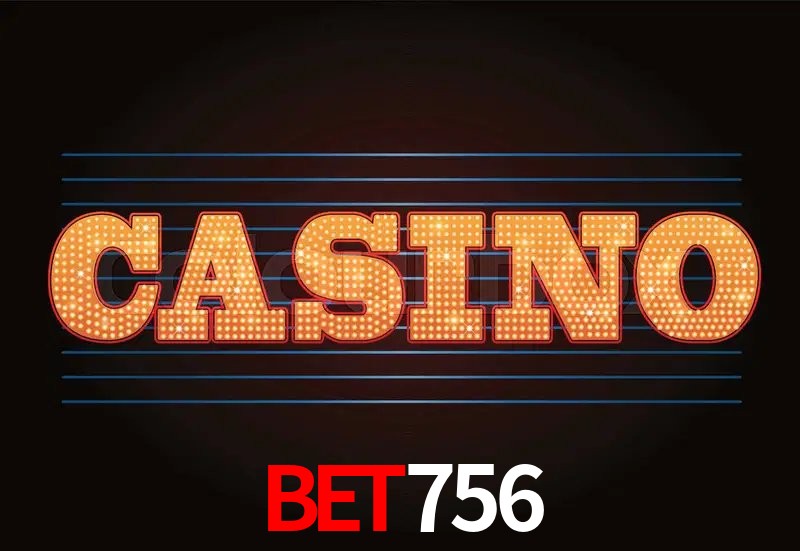 cassino bet756
