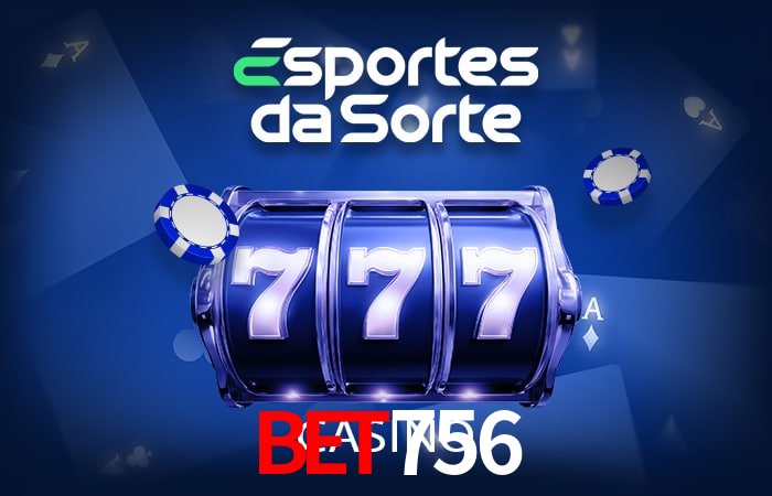 Bônus e promoções da bet756